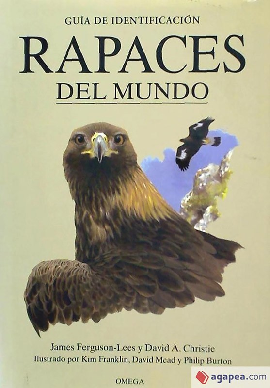 La Casa de las Setas RAPACES DEL MUNDO Guía de identificación J. Ferguson-Lees